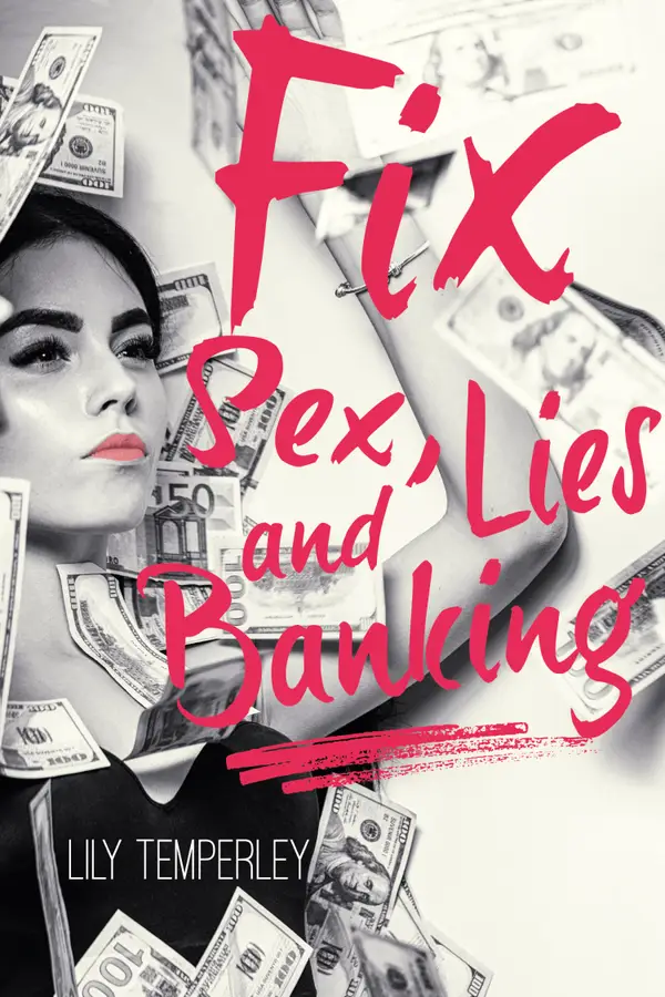 Fix : Sex, Lies & Banking