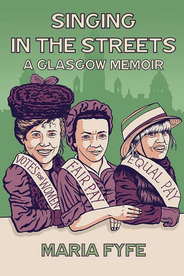 Singing in the Streets : A Glasgow Memoir