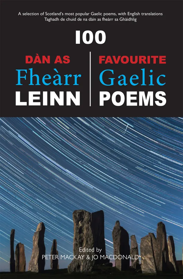 100 Dàn as Fheàrr Leinn : 100 Favourite Gaelic Poems