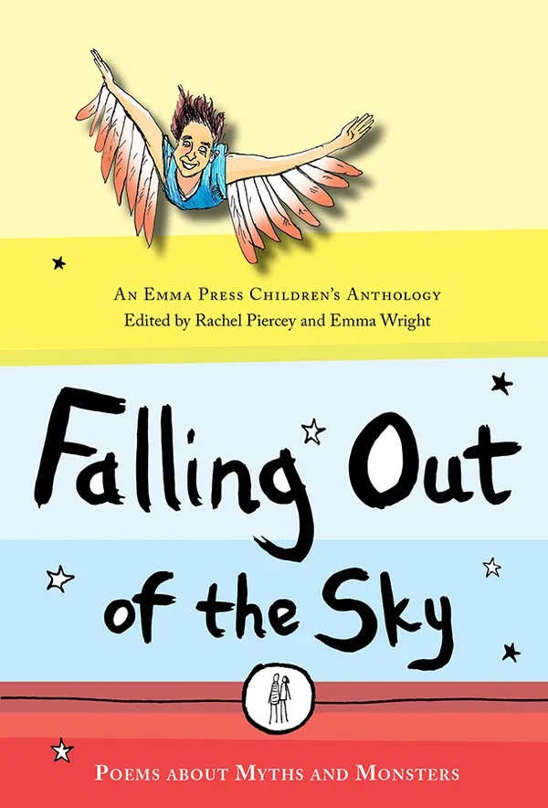 Falling Out of the Sky : Poems About Myths and Monsters