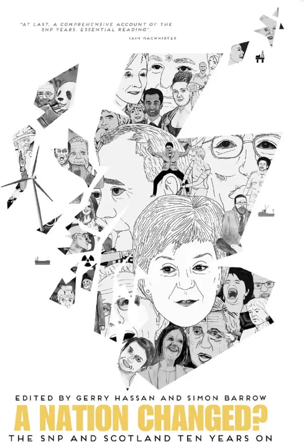 A Nation Changed? : The SNP and Scotland Ten Years On