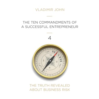 The Ten Commandments of a Successful Entrepreneur - Vladimir John