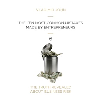 The Ten Most Common Mistakes Made By Entrepreneurs - Vladimir John