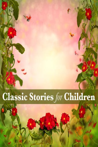 Classic Stories for Children - undefined