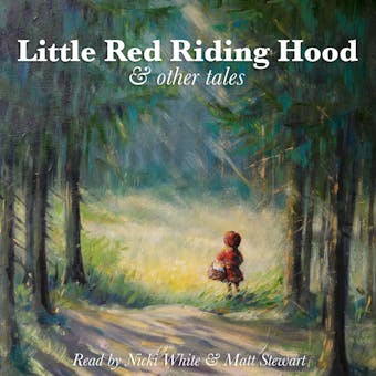Red Riding Hood and Other Tales - E. Nesbit, George Haven Putnam, Rudyard Kipling, Johnny Gruelle, Brothers Grimm, Andrew Lang