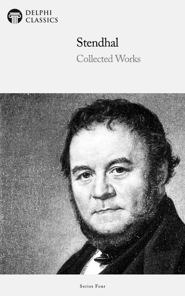 Delphi Complete Works of Stendhal (Illustrated)