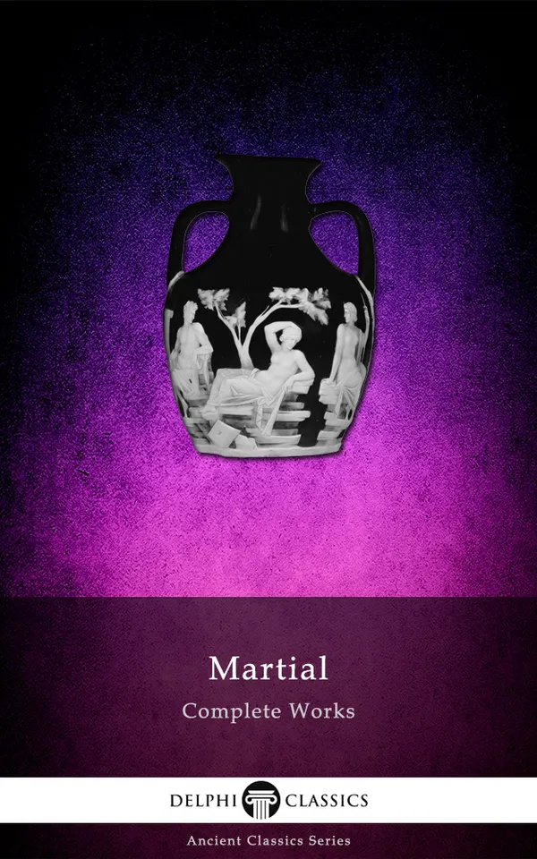 Delphi Complete Works of Martial (Illustrated)