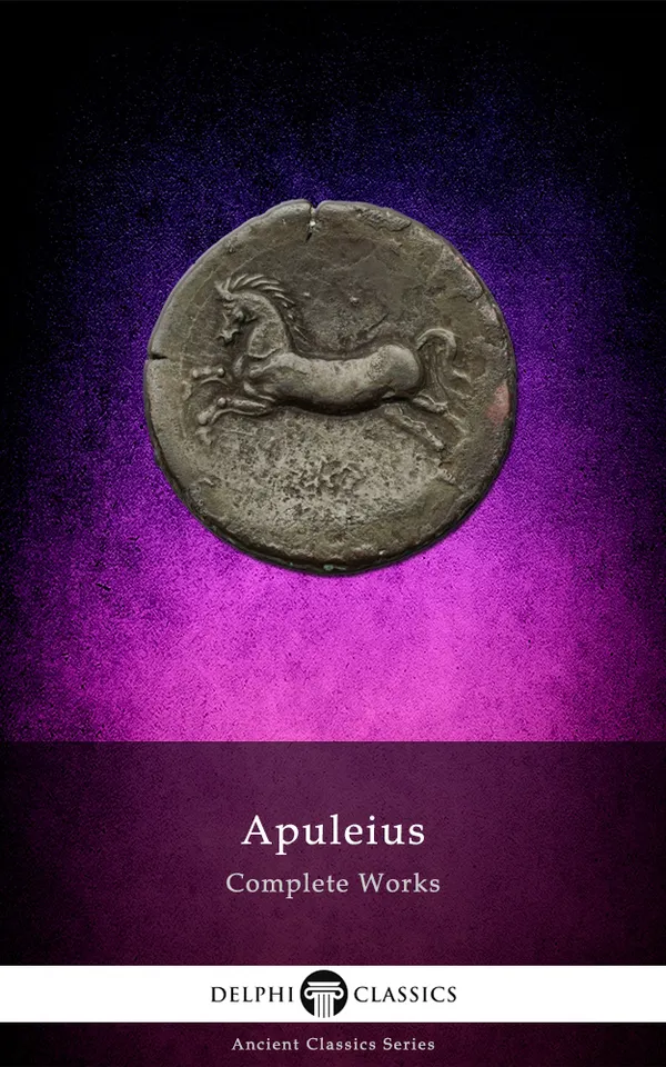 Complete Works of Apuleius (Illustrated)