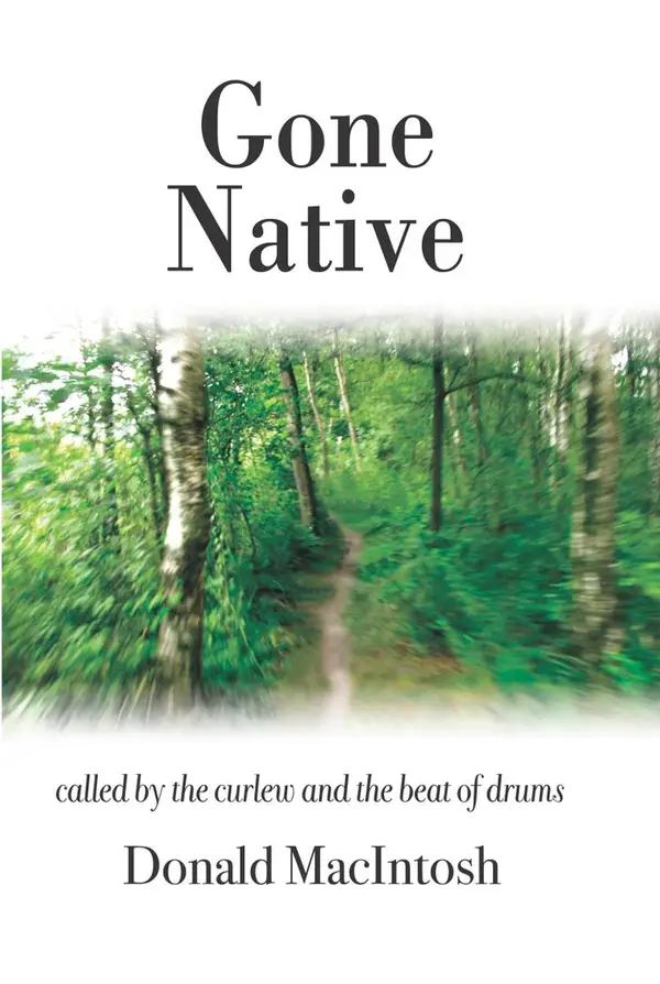 Gone Native : Called by the curlew and the beat of drums
