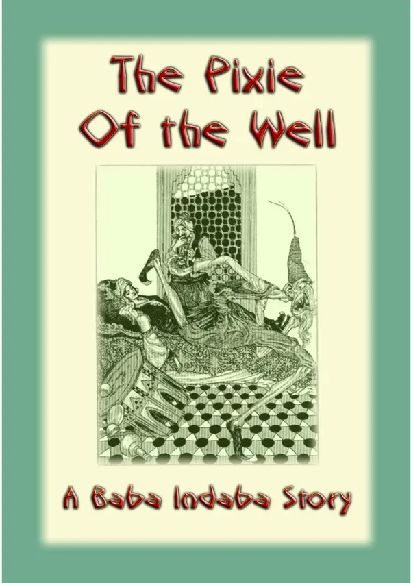 The Pixie of the Well : A Baba Indaba Story
