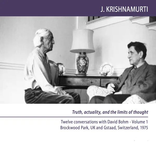What is the substance of thought? : Brockwood Park and Gstaad 1975 - Dialogue 8