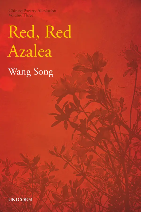 Red, Red Azalea: Poverty Alleviation Series Volume Three