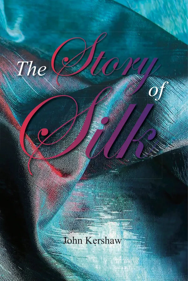 The Story of Silk