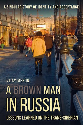 A Brown Man in Russia - undefined
