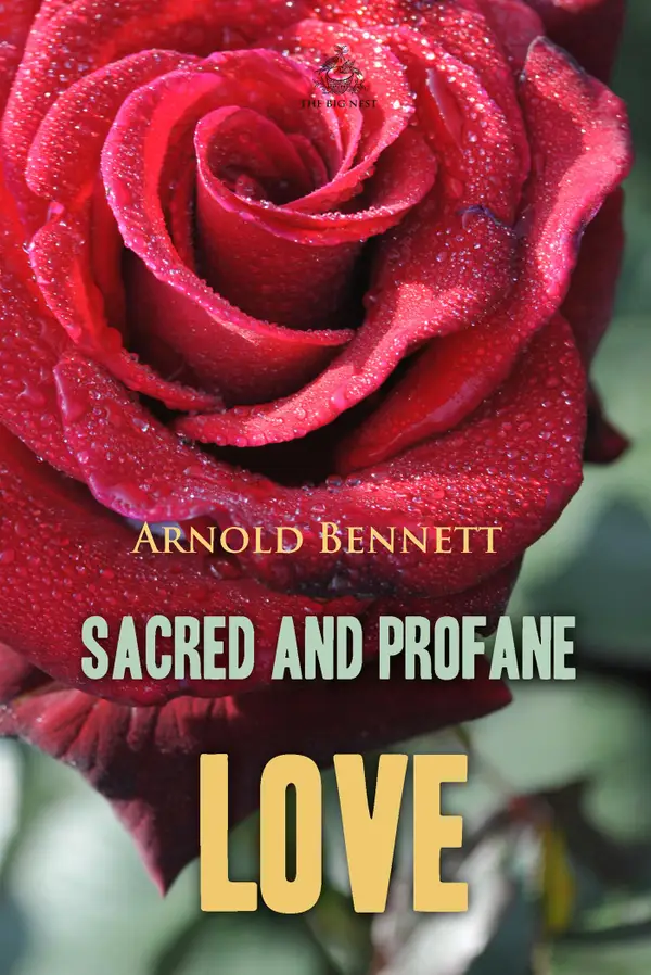 Sacred and Profane Love: A Novel in Three Episodes
