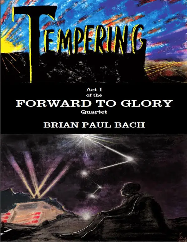 Forward to Glory : Tempering