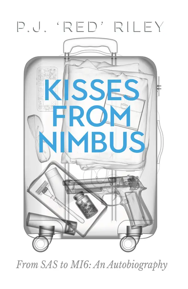 Kisses From Nimbus : From SAS to MI6 An Autobiography