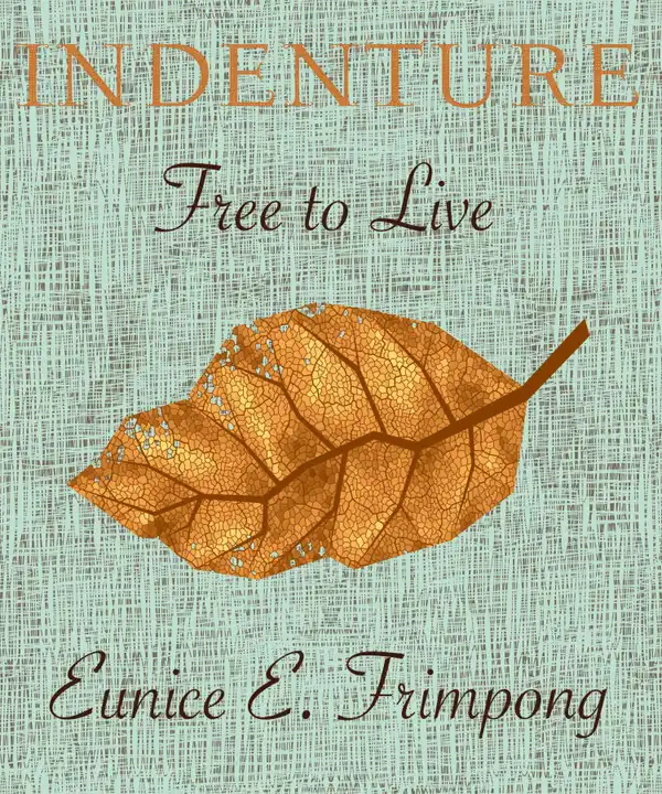 Indenture : Free to Live