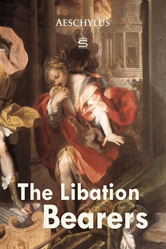 The Libation Bearers - undefined