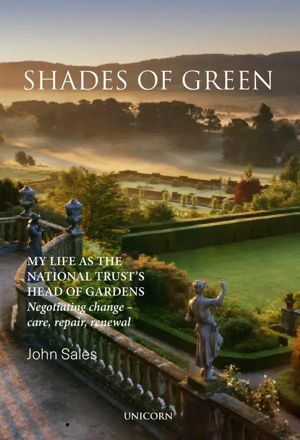 Shades of Green : My Life as the National Trust's Head of Gardens