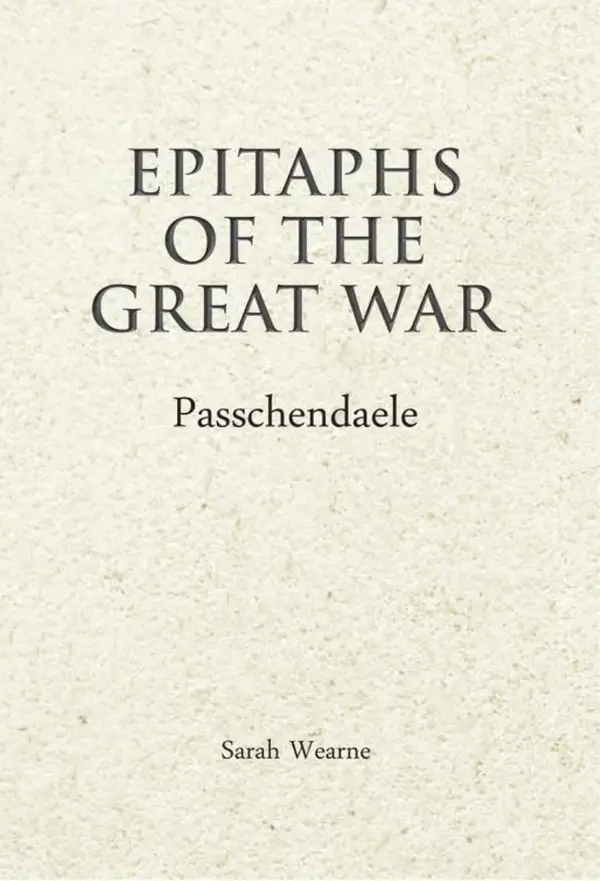 Epitaphs of the Great War: Passchendaele