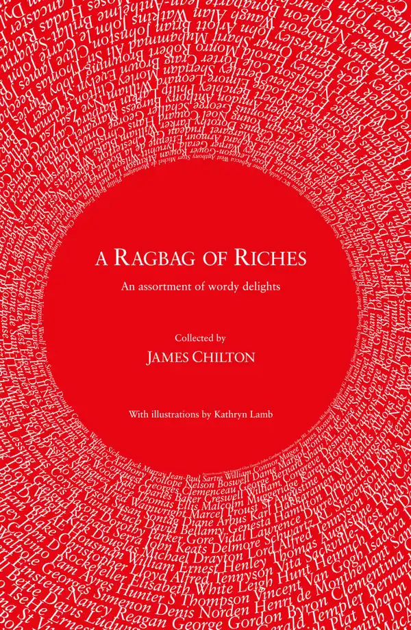 A Ragbag of Riches : An assortment of wordy delights