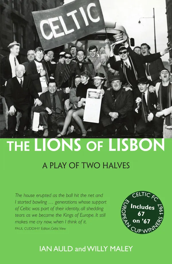 The Lions of Lisbon : A Play of Two Halves