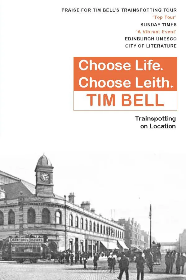 Choose Life. Choose Leith. : Trainspotting on Location