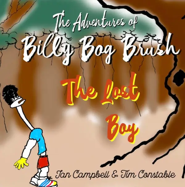 The Adventures of Billy Bog Brush : The Lost Boy