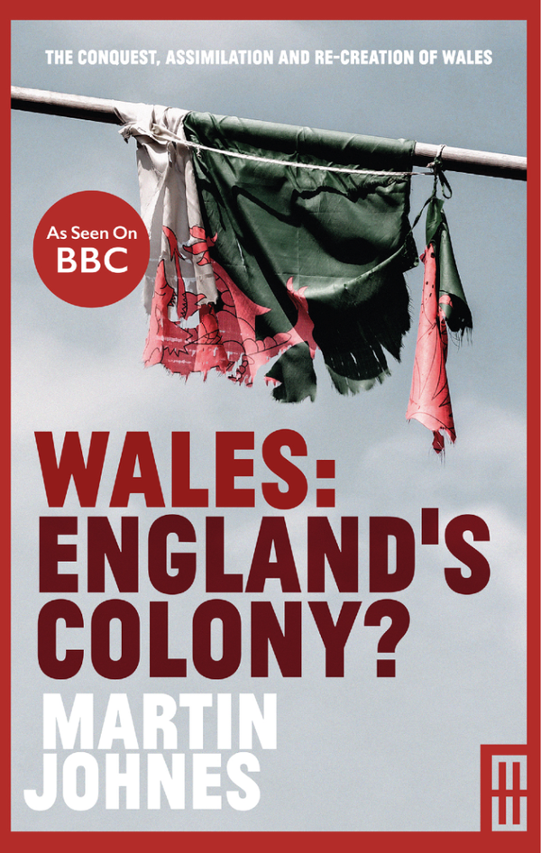 Wales: England's Colony
