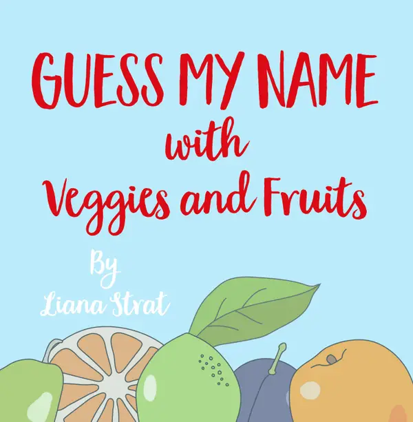 Guess My Name : With Fruits Ang Veggies