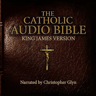 The Catholic Audio Bible: King James Version - undefined