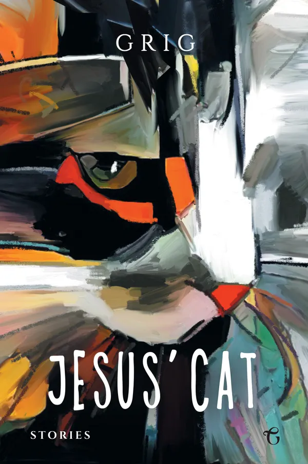 Jesus’ Cat : Stories