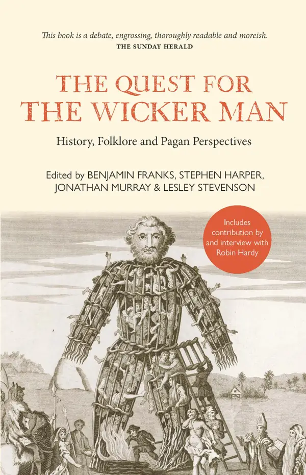 The Quest for the Wicker Man : History, Folklore and Pagan Perspectives