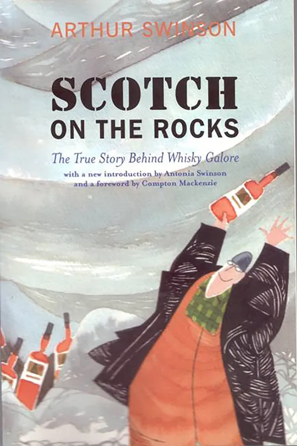 Scotch on the Rocks : The True Story Behind Whisky Galore