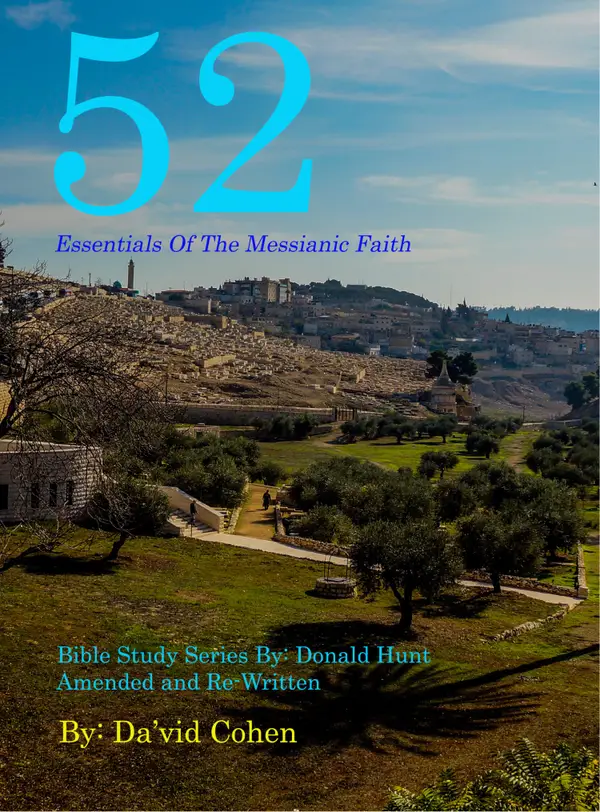 52 Essentials of the Messianic Faith : A Complete Bible Study Series