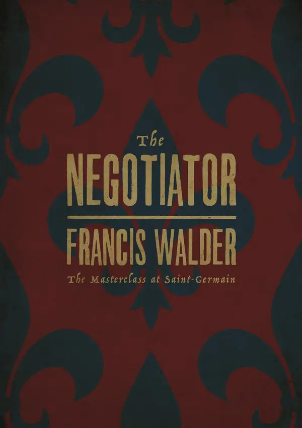 The Negotiator : The Masterclass at Saint-Germain