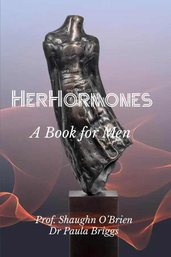 Her Hormones : A Book For Men