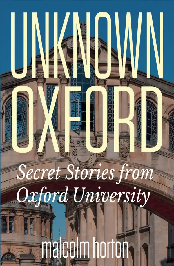 Oxford Unknown : Secret Stories From Oxford University