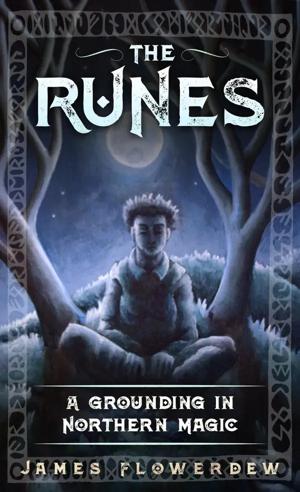 The Runes: A Grounding in Northern Magic