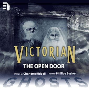 The Open Door: A Victorian Ghost Story - undefined