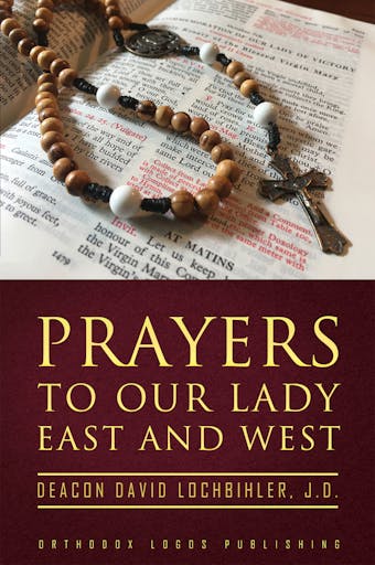 Prayers to Our Lady East and West - undefined