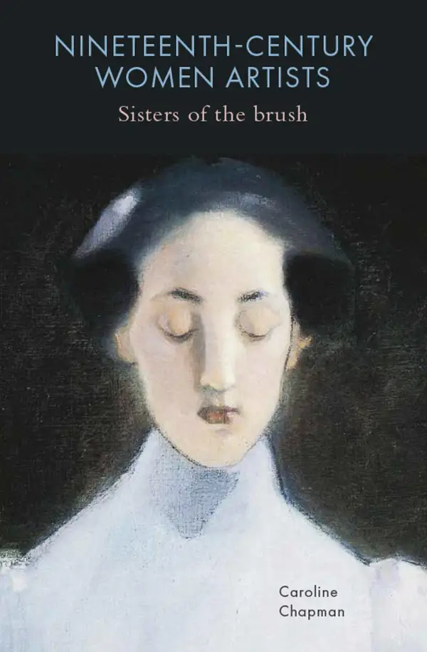 Nineteenth-Century Women Artists : Sisters of the Brush