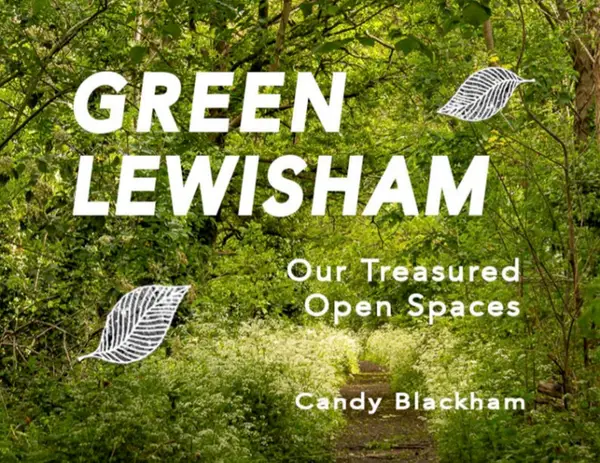 Green Lewisham : Our treasured open spaces