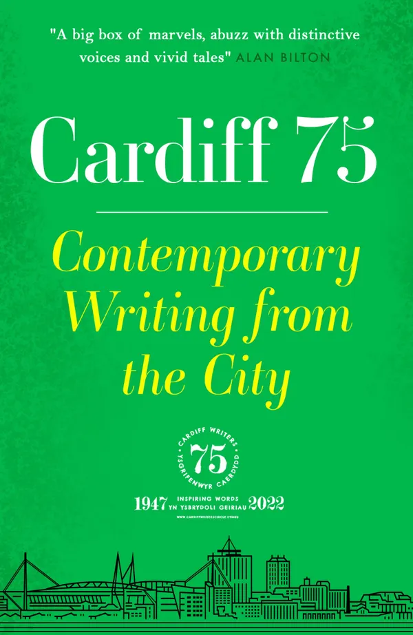 Cardiff 75 : Contemporary Writing from the City