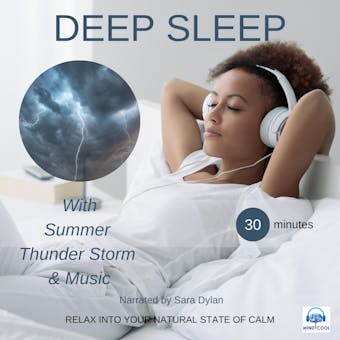 Deep sleep meditation with Summer thunder storm & Music 30 minutes: RELAX INTO YOUR NATURAL STATE OF CALM