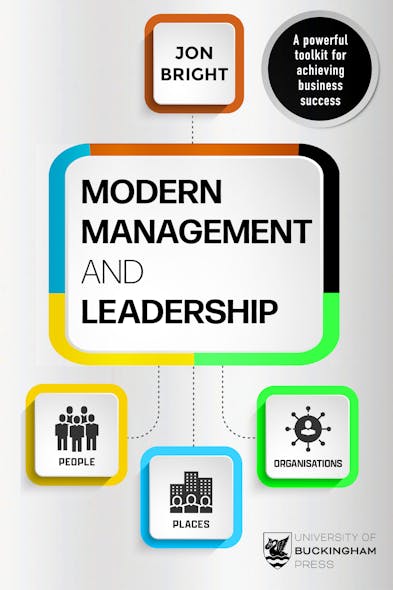 Modern Management And Leadership : People, Places And Organisations