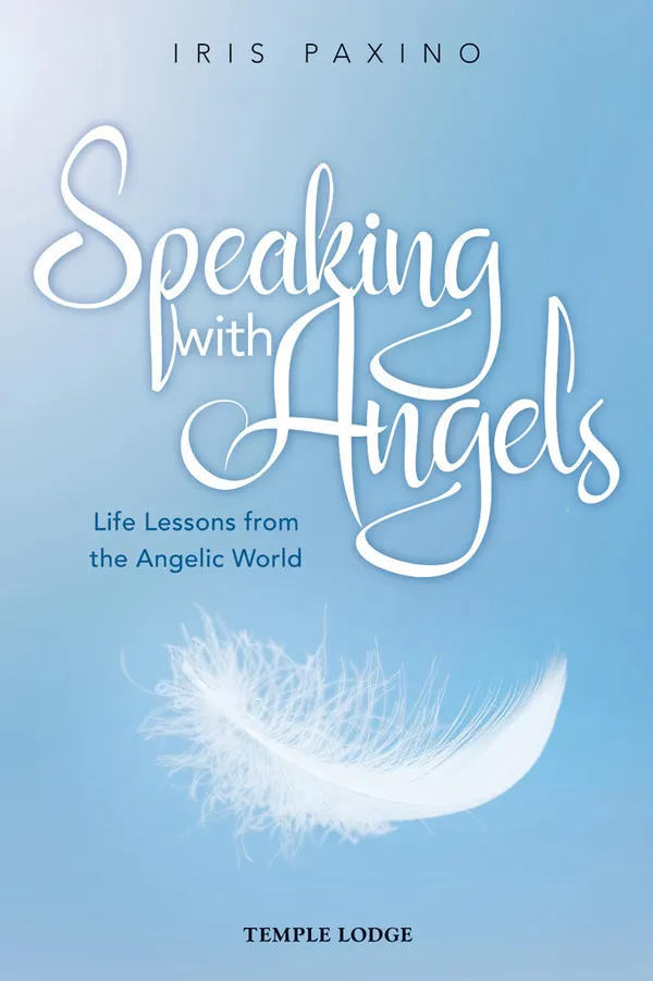 Speaking with Angels : Life Lessons from the Angelic World