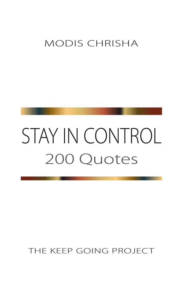 Stay in Control : 200 Quotes