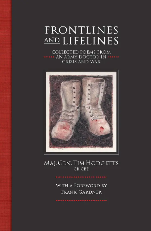 Frontlines and Lifelines : Collected Poems from an Army Doctor in Crisis and War